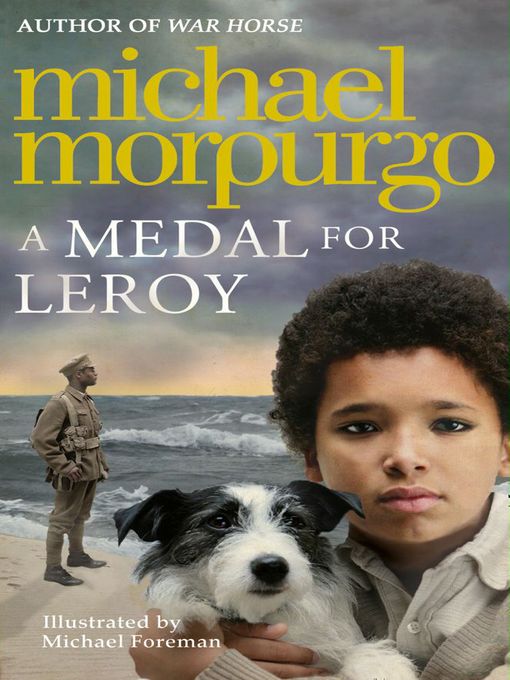Title details for A Medal for Leroy by Michael Morpurgo - Wait list
